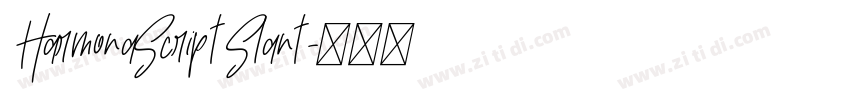 HarmonaScript Slant字体转换